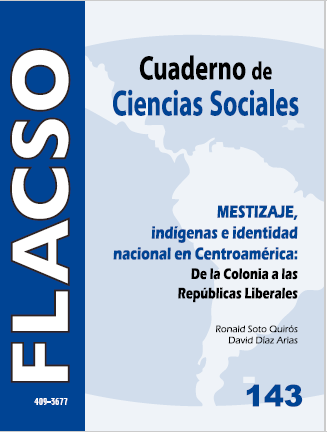 143 Mestizaje, indígenas e identidad nacional en Centroamérica: de la Colonia a las Repúblicas Liberales