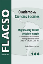 144 Migraciones y división social del espacio. El asentamiento de la población nicaragüense en el cantón central de San José, Costa Rica