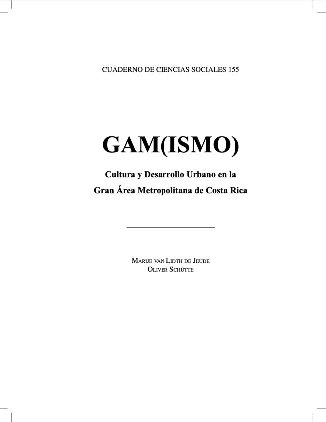 155 GAM(ISMO). Cultura y desarrollo urbano en la Gran Área  Metropolitana de Costa Rica