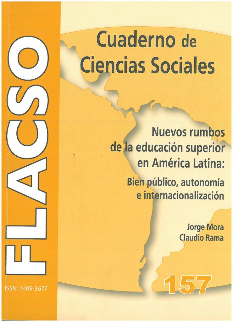 157 Nuevos rumbos de la educación superior en América Latina: Bien público, autonomía e internacionalización