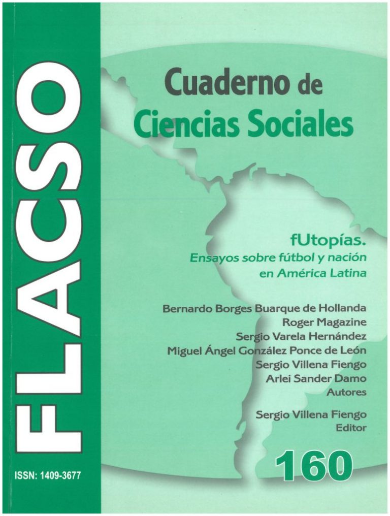 160 fUtopías. Ensayos sobre fútbol y nación en América Latina