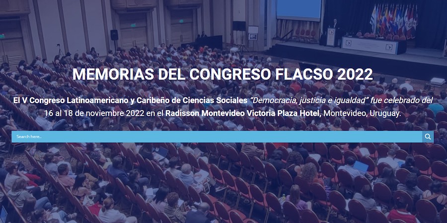 FLACSO Uruguay lanza página web dedicada a las "Memorias del Congreso FLACSO 2022"