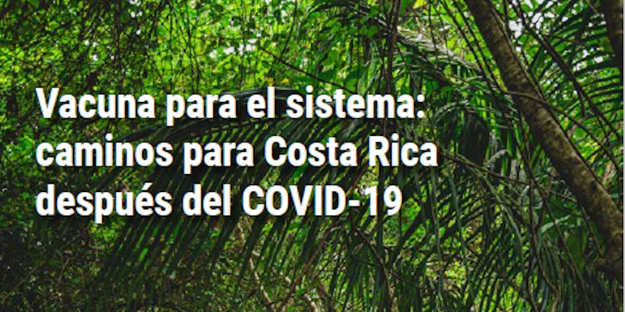 Vacunas para el sistema: caminos para Costa Rica después del COVID-19