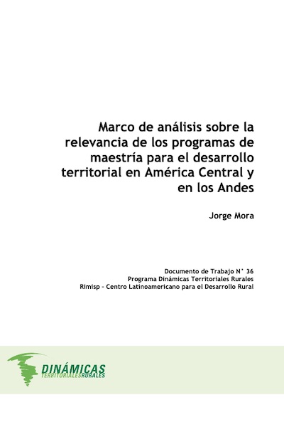 Marco de análisis sobre la relevancia de los programas de maestría para el desarrollo territorial en América Central y en los Andes