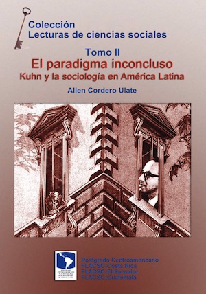 El paradigma inconcluso. Kuhn y la sociología en América Latina