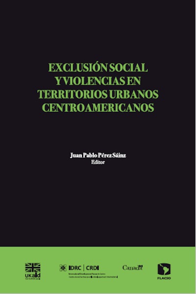 Exclusión social y violencias en territorios urbanos Centroamericanos