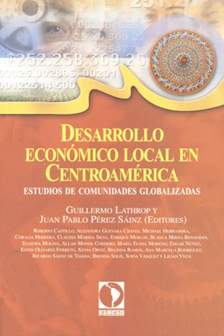 Desarrollo económico local en Centroamérica. Estudios de comunidades globalizadas