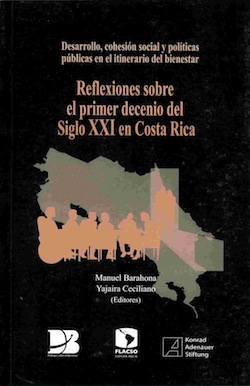 Reflexiones sobre el primer decenio del siglo XXI en Costa Rica